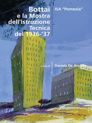 cover image of Bottai e la Mostra dell'Istruzione Tecnica del 1936-'37